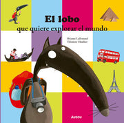 Portada del libro EL LOBO QUE QUIERE EXPLORAR EL MUNDO - Compralo en ByAnaCeci.com