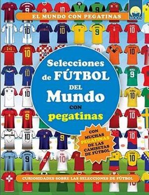 Portada del libro SELECCIONES DE FUTBOL DEL MUNDO CON PEGA - Compralo en ByAnaCeci.com
