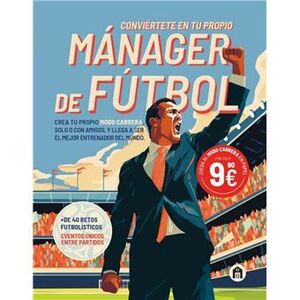 Portada del libro CONVIERTETE EN TU PROPIO MANAGER DE FUTBOL - Compralo en ByAnaCeci.com