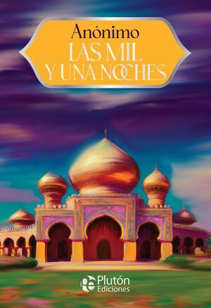 Portada del libro LAS MIL Y UNA NOCHES - ANIVERSARIO 15 AÑOS - Compralo en ByAnaCeci.com