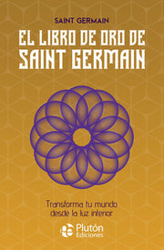 Portada del libro EL LIBRO DE ORO DE SAINT GERMAIN - Compralo en ByAnaCeci.com