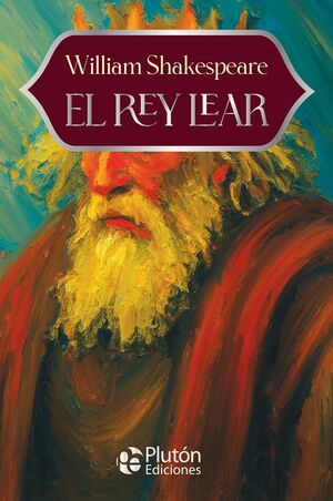 Portada del libro EL REY LEAR - ANIVERSARIO 15 AÑOS - Compralo en ByAnaCeci.com