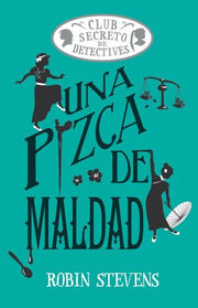 Portada del libro COZY MYSTERY JUVENIL: UNA PIZCA DE MALDAD - Compralo en ByAnaCeci.com