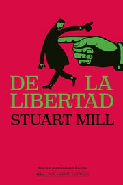 Portada del libro DE LA LIBERTAD   (PENSAMIENTO ILUSTRADO) - Compralo en ByAnaCeci.com