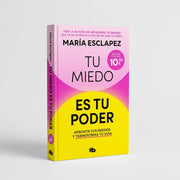 Tu miedo es tu poder | Maria Esclavez | Booket