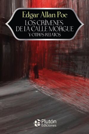 Portada del libro LOS CRÍMENES DE LA CALLE MORGUE Y OTROS RELATOS - ANIVERSARIO 15 AÑOS - Compralo en ByAnaCeci.com