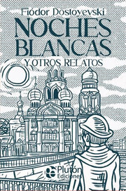 Portada del libro CLASICOS ILUSTRADOS PLATINO: NOCHES BLANCAS Y OTROS RELATOS - Compralo en ByAnaCeci.com