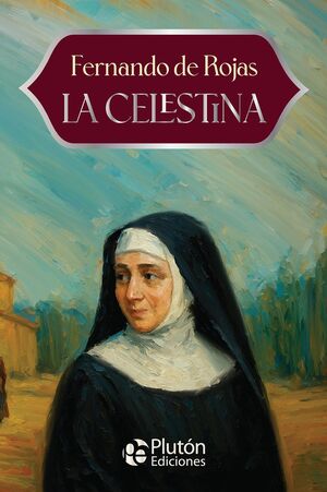 Portada del libro LA CELESTINA - ANIVERSARIO 15 AÑOS - Compralo en ByAnaCeci.com