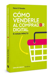 Portada del libro COMO VENDERLE AL COMPRADOR DIGITAL - Compralo en ByAnaCeci.com