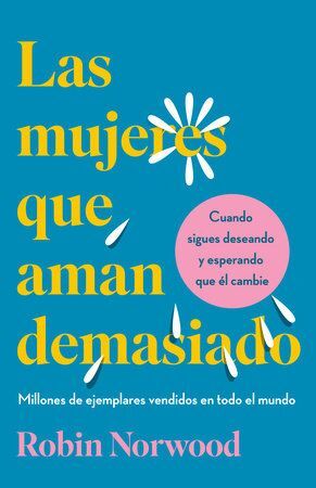 Portada del libro LAS MUJERES QUE AMAN DEMASIADO (EDICIÓN REGALO) - Compralo en ByAnaCeci.com
