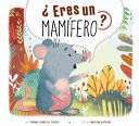 Portada del libro ¿ERES UN MAMÍFERO? - Compralo en ByAnaCeci.com