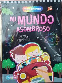 Portada del libro SUPERASOMBROSOS: MI MUNDO ASOMBROSO SCRATCH BFDAR0467 - Compralo en ByAnaCeci.com