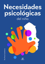 Necesidades psicologicas del niño | Perea Castellanos