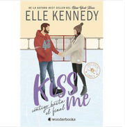 Kiss Me | Contigo Hasta El Final | Elle Kennedy