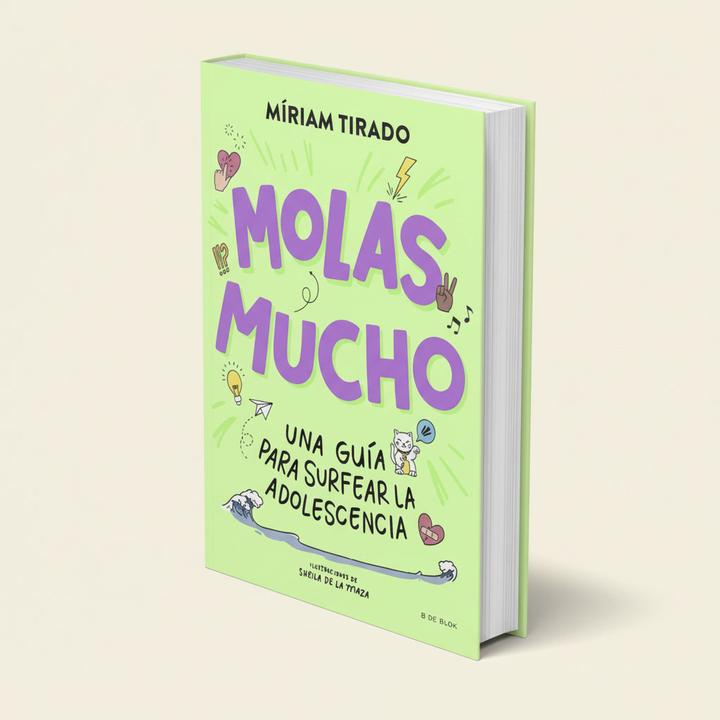 Molas Mucho | Guia Para Superar La Adolescencia