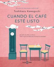 Cuando el cafe este listo