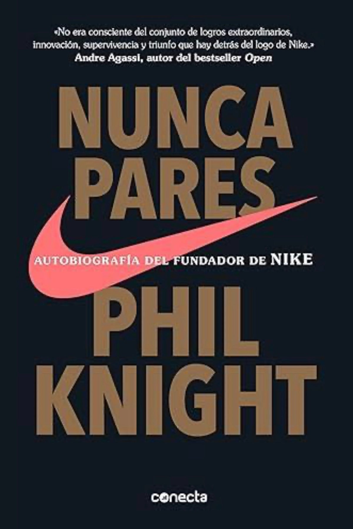 Nunca Pares | Autobiografia del fundador de Nike