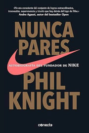 Nunca Pares | Autobiografia del fundador de Nike