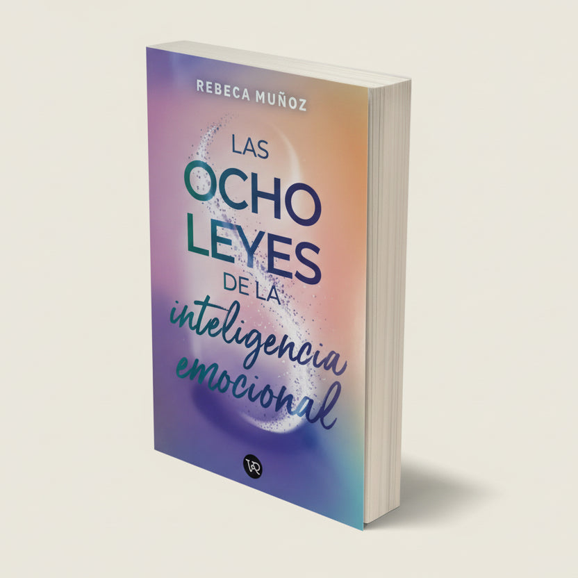 Las ocho leyes de la inteligencia emocional | Rebeca Muñoz