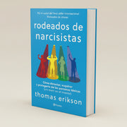 Rodeado de Narcisistas | Thomas Erickson
