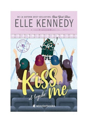 Kiss me | El Legado | Ellen Kennedy