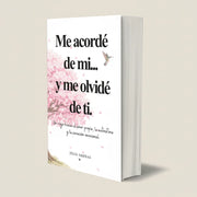 Me acorde de mi y me olvide de ti