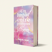 Un Lugar Entre Pompas de Jabon | Raquel Silva
