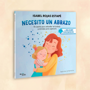 Necesito un abrazo: Un cuento para entender la tristeza y consejos para superarla | Isabel Rojas Estape | Tapa Dura