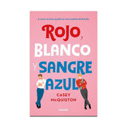 Rojo blanco y sangre azul | Casey McQquiston | Booket