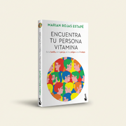 Encuentra tu persona vitamina | Marian Rojas Escape - Booket